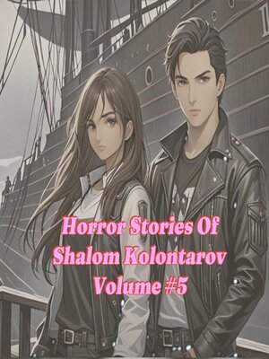 cover image of Horror Stories of Shalom Kolontarov Volume 5